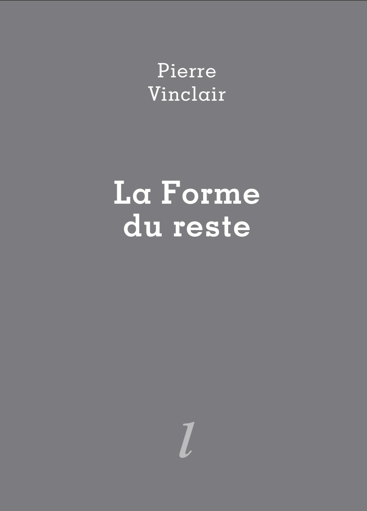 La forme du reste